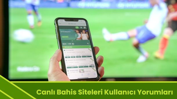 Canlı Bahis Siteleri Kullanıcı Yorumları