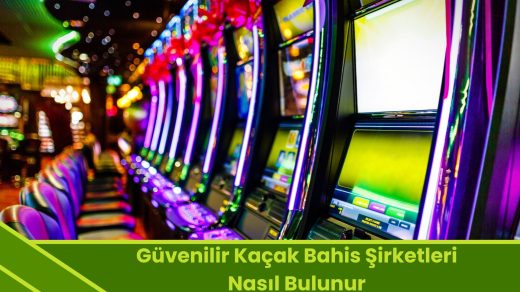 Güvenilir Kaçak Bahis Şirketleri