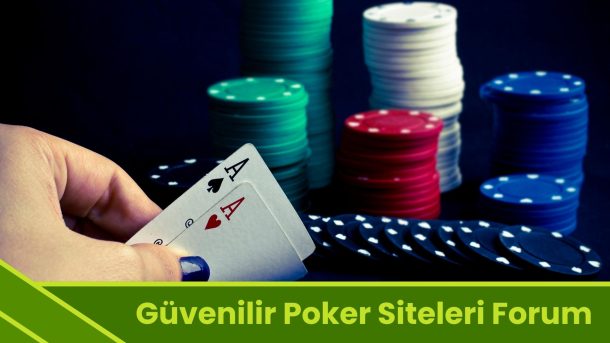Güvenilir Poker Siteleri Forum